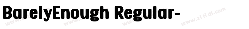 BarelyEnough Regular字体转换